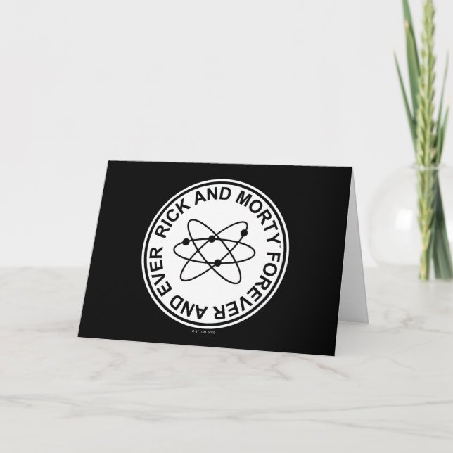Cartão Rick e Morty para sempre e sempre Crachá atômico (Frente)