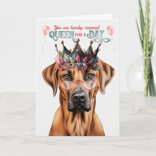 Cartão Ridgeback Ridgeback Dog Queen para um Aniversário 