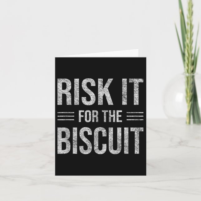 Cartão Risk It For The Biscuit Motivation  (Frente)