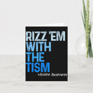 Cartão Rizz em com o tism - engraçado conhecimento do aut