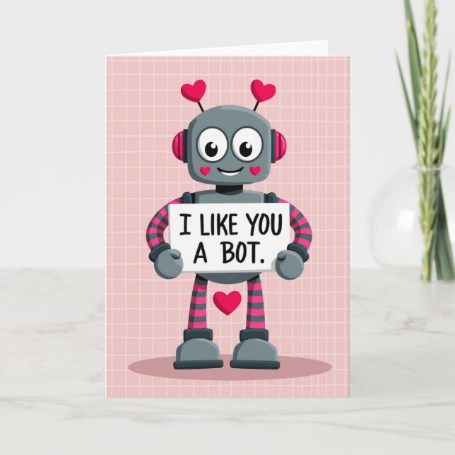 Cartão Robot Valentines I Like You A Bot Card (Frente)