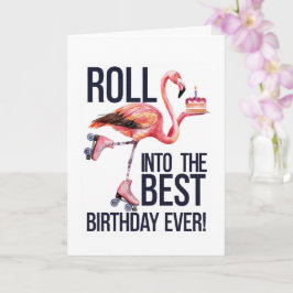 Cartão Roll Into Your Best Birthday Ever Funny Flamingo