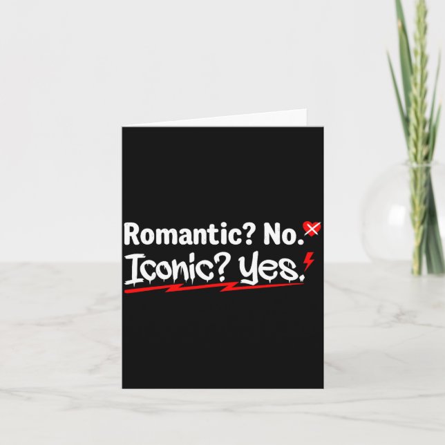 Cartão Romantic No Iconic Yes Funny Anti Valentine's Day  (Frente)