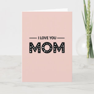 Cartão Rosa Pastel Eu Amo Você Mamãe