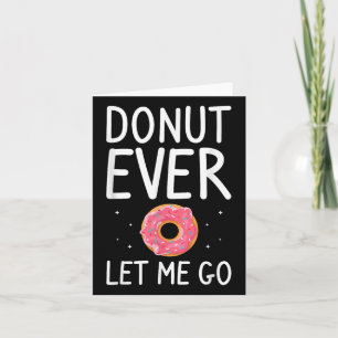 Cartão Rosquinha Nunca Me Deixa Ir Casar Casamento Noiva 