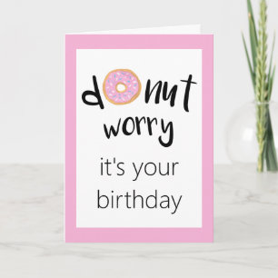 Cartão Rosquinha Preocupada É Seu Rosa De Aniversário