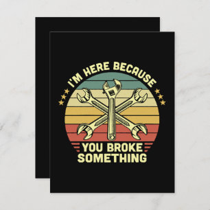 Cartão RSVP Estou aqui porque você quebrou alguma coisa.