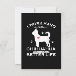 Cartão RSVP Eu Trabalho Duro Para Que Meu Cachorro Chihuahua P