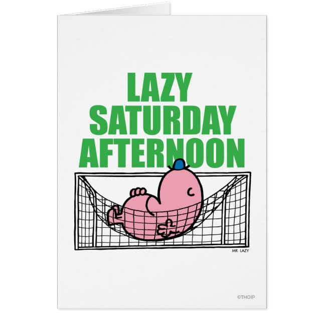 Cartão Sábado À Tarde Com O Sr. Lazy (Frente)