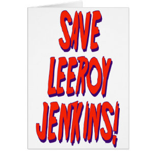Cartão Salvar Leeroy Jenkins
