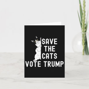 Cartão Salve Os Gatos Vote Trump Humor De Gato Politico E