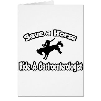 Cartão Salve um Cavalo, cavalge um Gastroenterologista
