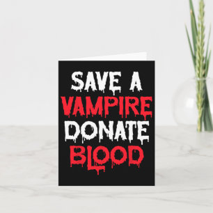 Cartão Salve Um Vampiro Doe Sangue Fantasia de Halloween 
