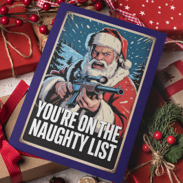 Cartão Santa Gun You're On The Naughty List 2nd Amendment