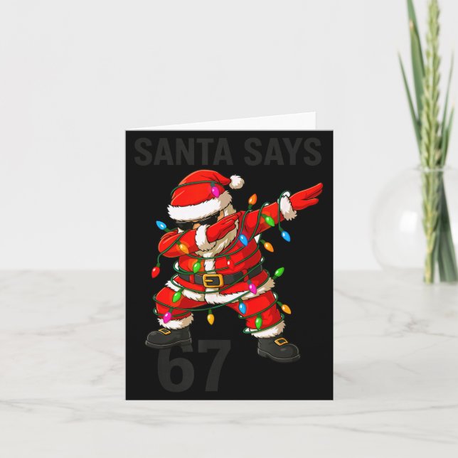 Cartão Santa Says 67 Funny Christmas Trend  (Frente)