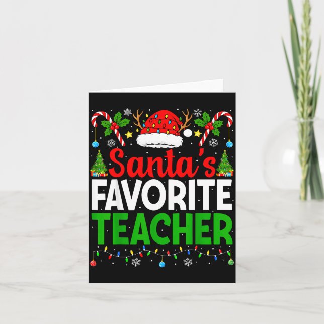Cartão Santa's Favorite Teachers Christmas Funny Christma (Frente)