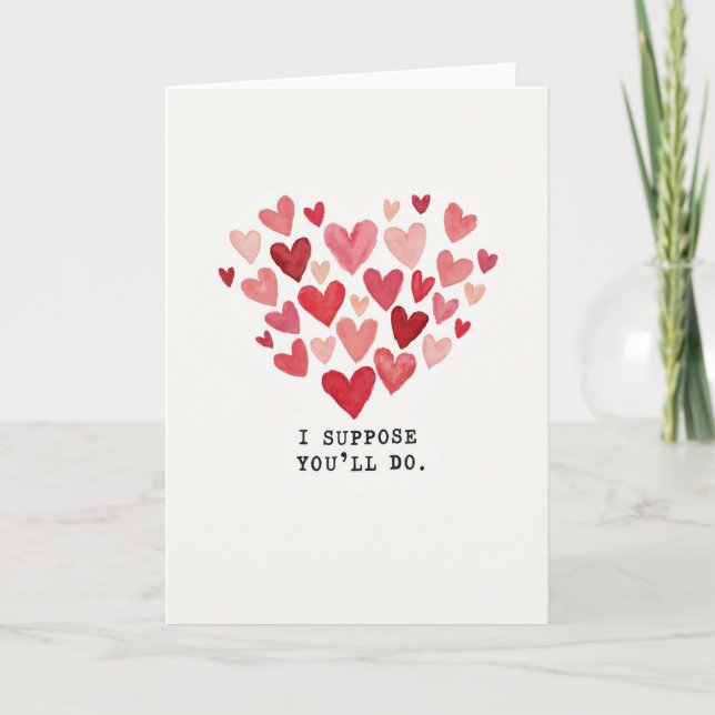 Cartão Sarcastic Youll Do Love Card (Frente)