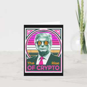 Cartão Sarcástico Trump O Ascenso Do Rei Crypto Bitcoin T