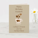 Cartão Saudação de Aniversário do Café Marrom e Amigos<br><div class="desc">Personalize este cartão de saudação de aniversário com um nome e altere o outro texto,  se preferir. Projetado em marrom e creme com uma xícara de café e corações de amor.
Para um bom amigo amante de café.</div>