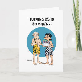 Cartão Saudação Humorística de 85.º Aniversário