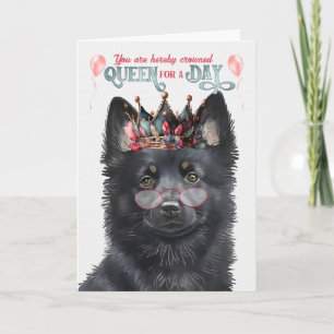 Cartão Schipperke Dog Queen Day Engraçado Aniversário