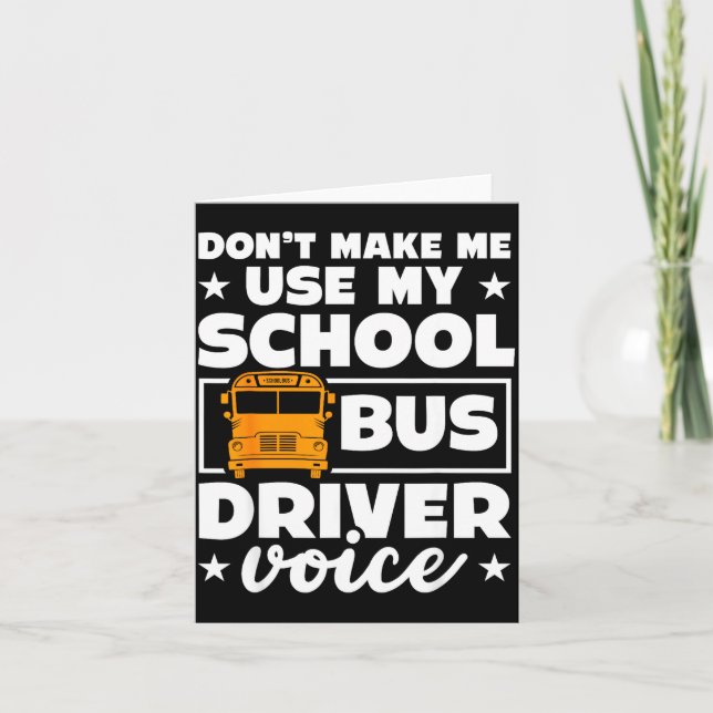 Cartão School Bus Driver Funny School Bus Drivers Quote  (Frente)
