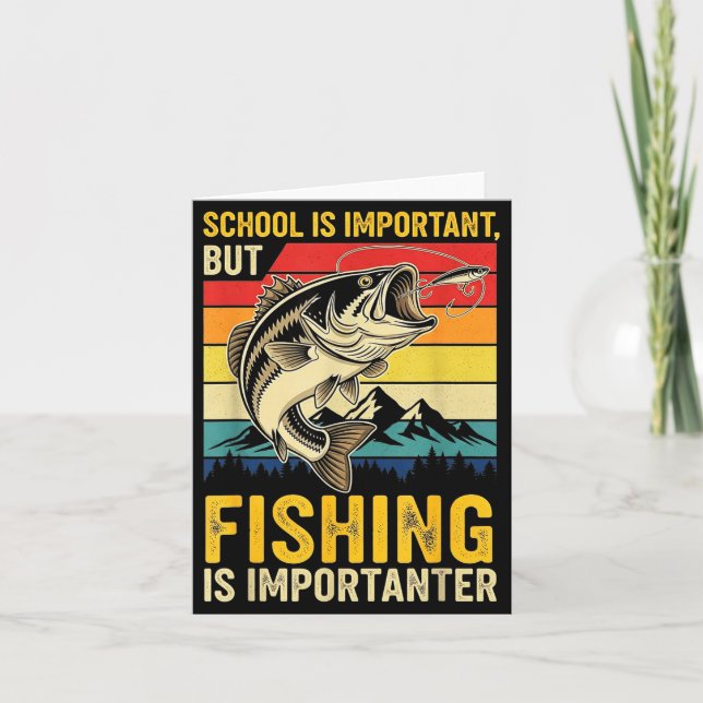 Cartão School Is Imrtant But Fishing Is Imrtanter Fish B  (Frente)
