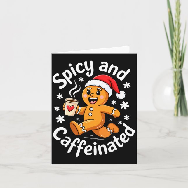 Cartão Scy And Caffeinated Shirt Men Women Gingerbread Ch (Frente)