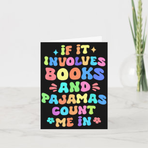 Cartão Se envolve livros e pijamas, conte comigo na leitu