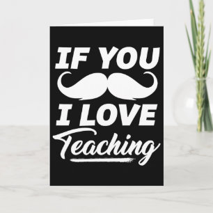 Cartão Se Você Bigode Eu Amo Camisa De Ensino Professor C