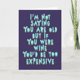 Cartão Se você fosse vinho, você seria muito caro, engraç