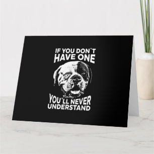 Cartão Se Você Não Tem Um Presente Divertido do Bulldog A