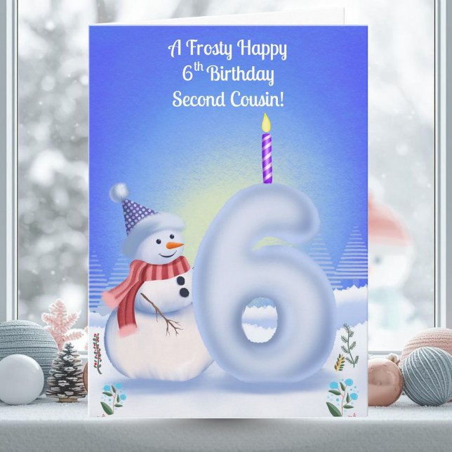 Cartão Second Cousin 6th Birthday Snowman Snowy  (Criador carregado)
