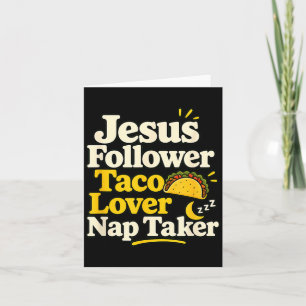Cartão Seguidor engraçado de Jesus Taco Nap Amante adorme
