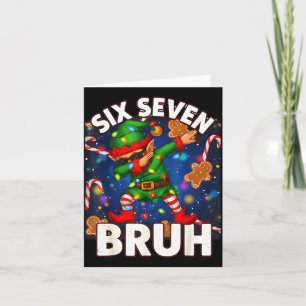 Cartão Seis Sete 6 7 Divertido Bruh Natal Dabbing Elfo Ta