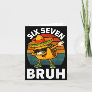 Cartão Seis Sete 6 7 Meme Dabbing Taco Cinco De Mayo Comi