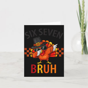 Cartão Seis Sete Bruh Dabbing Peru Thanksgiving 67 Meme