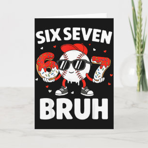Cartão Seis Sete Bruh Valentines Beisebol Crianças 67 Val