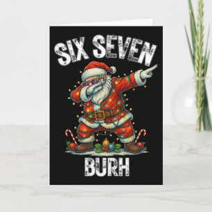 Cartão Seis Sete Burh 67 Natal Engraçado 6 7 Meme Homens