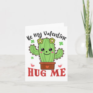 Cartão Seja Meu Namorado Me Abraça Cactus Engraçado Amant