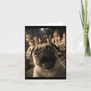 Cartão Selfie Engraçado de Pug com Bonecas Assustadoras S