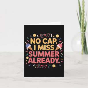 Cartão Sem Boné, Já Sinto Falta Do Summer, De Volta À Esc