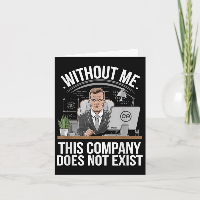 Cartão Sem Mim Esta Empresa Não Existe Atitude de Chefe (Frente)