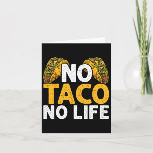 Cartão Sem Taco Sem Vida Nacho Comida Mexicana Cinco De M