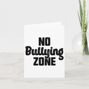 Cartão Sem Zona De Bullying Pára Com A Bondade De Bullyin