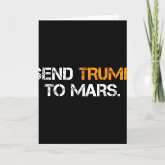 Cartão Send Trump To Mars 