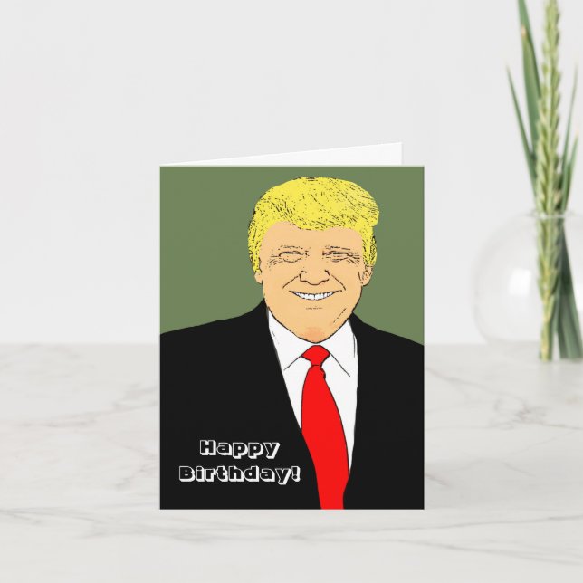 Cartão Senhor Presidente Donald Trump Funny Birthday dese (Frente)