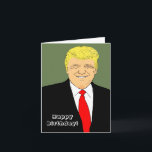 Cartão Senhor Presidente Donald Trump Funny Birthday dese<br><div class="desc">Senhor Presidente Donald Trump Funny Birthday deseja</div>