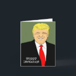 Cartão Senhor Presidente Donald Trump Funny Birthday dese<br><div class="desc">Senhor Presidente Donald Trump Funny Birthday deseja</div>