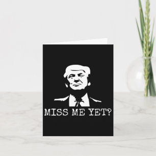 Cartão - Senhorita Mim Ainda Donald Trump - 45º President